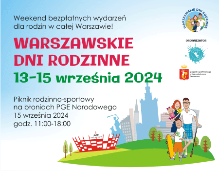 Weekend pełen atrakcji dla dużych i małych - Warszawskie Dni Rodzinne