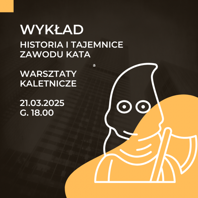 Historia i tajemnice zawodu kata - wykład i warsztaty kaletnicze